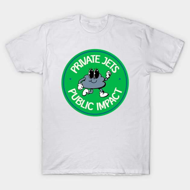 Private Jets, Public Impact - Support Green Energy T-Shirt by Football from the Left